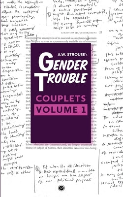 Gender Trouble Couplets: Volume 1 by Klosowska, Anna M.