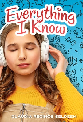 Everything I Know by Recinos Seldeen, Claudia