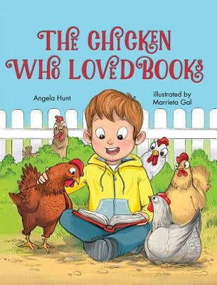 The Chicken Who Loved Books by Hunt, Angela
