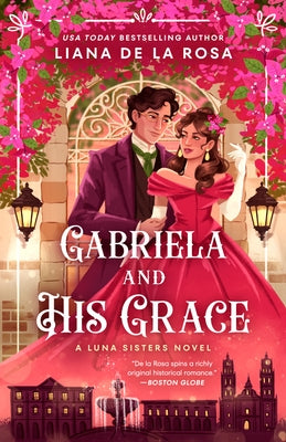 Gabriela and His Grace by De La Rosa, Liana