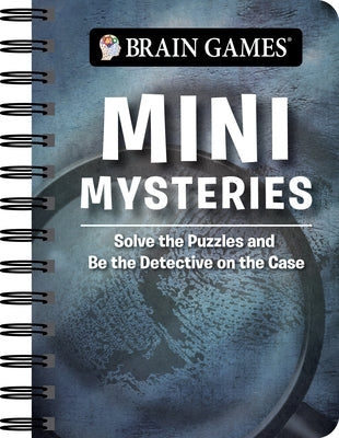 Brain Games - To Go - Mini Mysteries: Solve the Puzzles and Be the Detective on the Case by Publications International Ltd