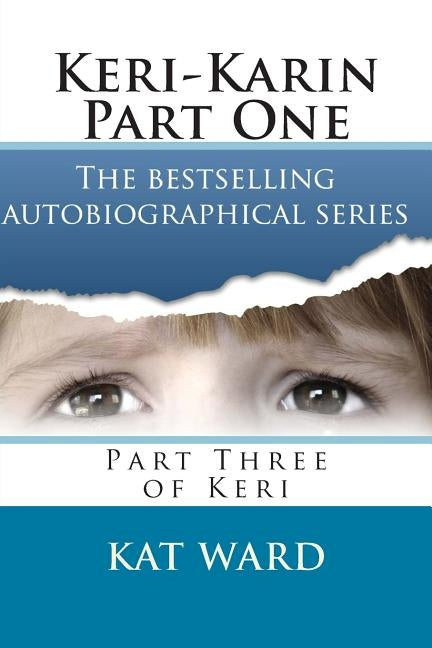 Keri-Karin Part One by Ward, Kat