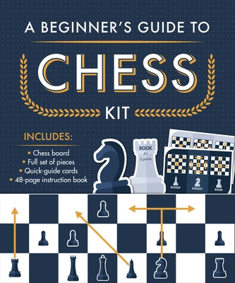 A Beginner's Guide to Chess Kit by Publications International Ltd