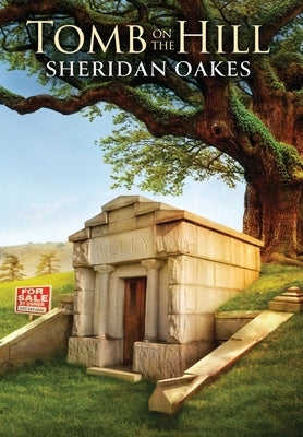 Tomb on the Hill by Oakes, Sheridan