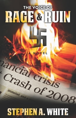 The Voice of Rage & Ruin by White, Stephen a.