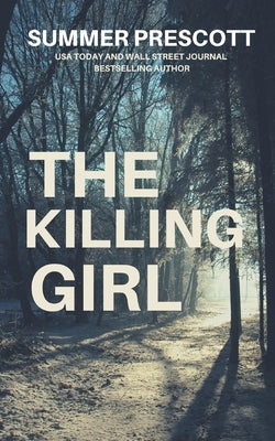 The Killing Girl by Prescott, Summer