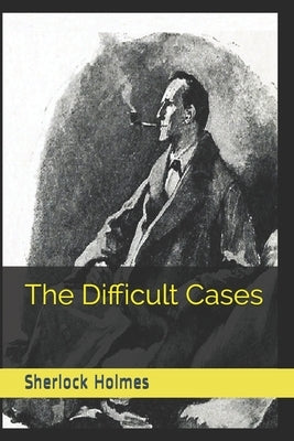 Sherlock Holmes: The Difficult Cases (Official Edition) by Editions, Tangent1