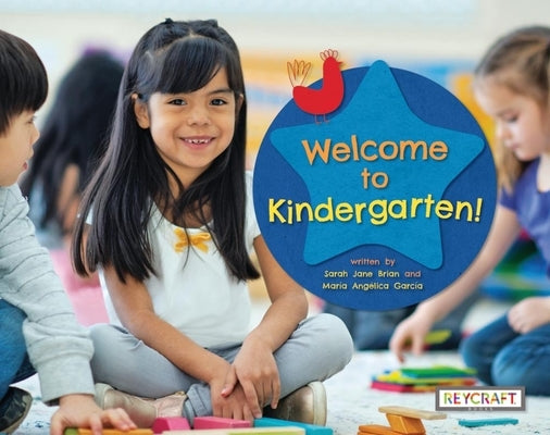Welcome to Kindergarten! by Jane Brian, Sarah