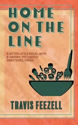 Home On The Line by Feezell, Travis