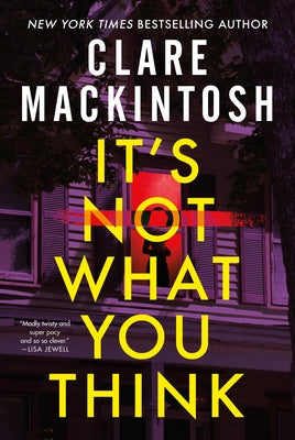 It's Not What You Think by Mackintosh, Clare