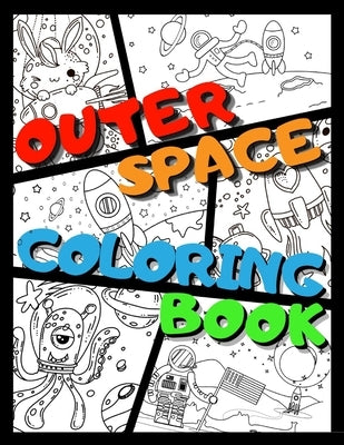 Outer Space Coloring Book: +31 Funny Astronomy Facts Educational Coloring Book for Kids Ages 4-12 Filled with Planets, Astronauts, Space Ships, R by Publishing, Tomi's Art