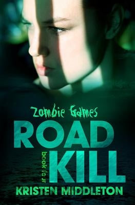 Road Kill by Middleton, Kristen