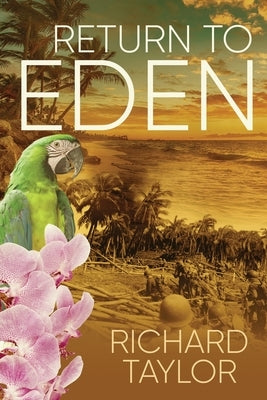 Return To Eden by Taylor, Richard