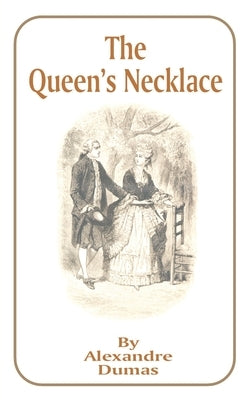 The Queen's Necklace by Dumas, Alexandre