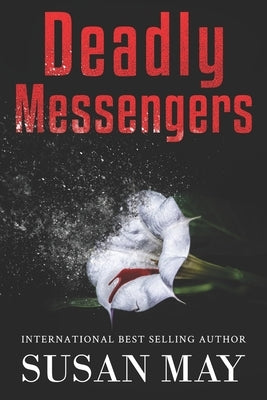 Deadly Messengers by May, Susan