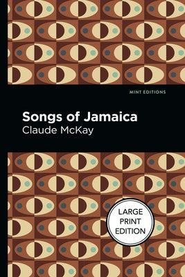 Songs of Jamaica: Large Print Edition by McKay, Claude