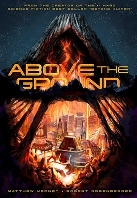 Above the Ground by Medney, Matthew