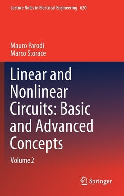 Linear and Nonlinear Circuits: Basic and Advanced Concepts: Volume 2 by Parodi, Mauro