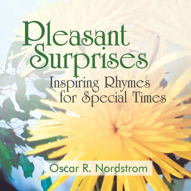 Pleasant Surprises: Inspiring Rhymes for Special Times by Nordstrom, Oscar Rocco