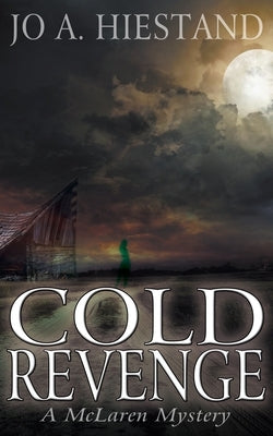 Cold Revenge by Hiestand, Jo A.