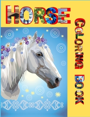 Horse Coloring Book: An Adult Coloring Book with Exotic horses, Cute designs, and Fantasy Scenes for Relaxation by Media, Zod-7