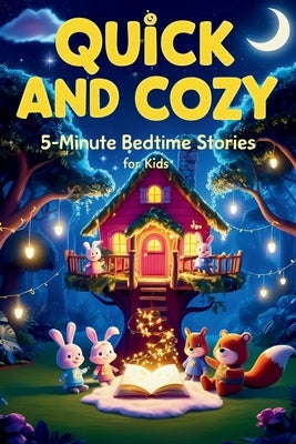 Quick and Cozy: 5 Minute Bedtime Stories for Kids by Book, Sketch