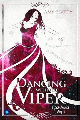 Dancing with the Viper by Beatty, Amy