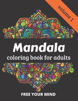 Mandala coloring book for adults: 50 amazing Mandala patterns for relaxation and meditation - volume 1 - 8.5 x 11 inches by Katz Journal