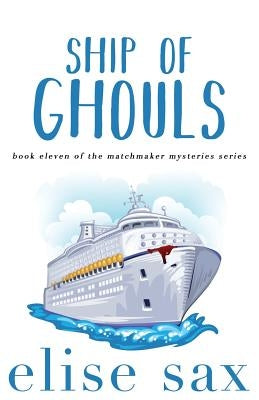 Ship of Ghouls by Sax, Elise