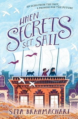 When Secrets Set Sail by Brahmachari, Sita