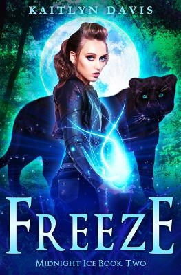 Freeze by Davis, Kaitlyn
