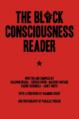 The Black Consciousness Reader by Ndaba, Baldwin