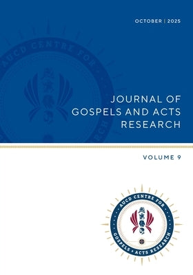 Journal of Gospels and Acts Research vol 9 by Bolt, Peter G.
