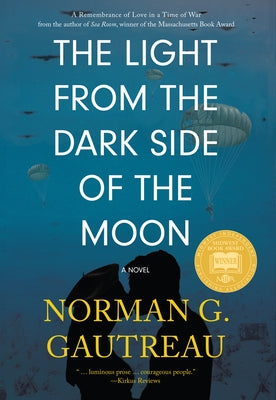 The Light from the Dark Side of the Moon by Gautreau, Norman G.
