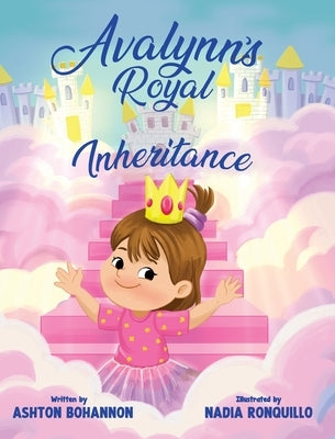 Avalynn's Royal Inheritance by Bohannon, Ashton