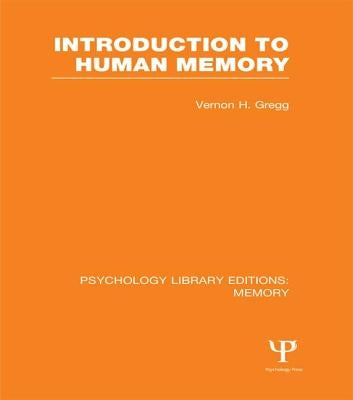 Introduction to Human Memory (Ple: Memory) by Gregg, Vernon