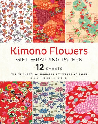 Kimono Flowers Gift Wrapping Papers - 12 Sheets: 18 X 24 Inch (45 X 61 CM) Wrapping Paper Sheets by Tuttle Studio