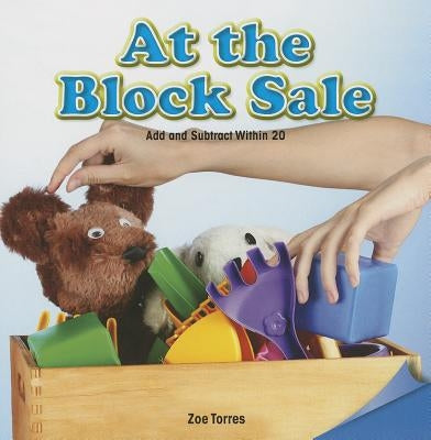 At the Block Sale: Add and Subtract Within 20 by Torres, Zoe