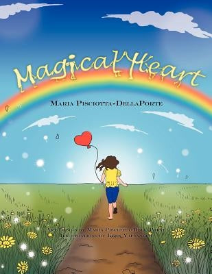 Magical Heart by Pisciotta-Dellaporte, Maria