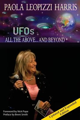UFOs: All the Above...And Beyond by Harris, Paola Leopizzi