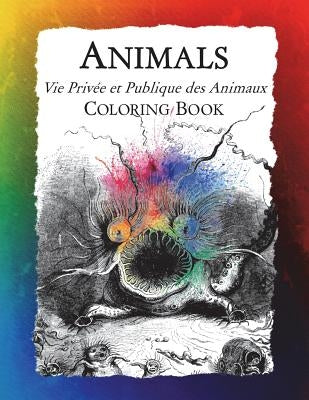 Animals (Vie Privée et Publique des Animaux) Coloring Book by Bow, Frankie