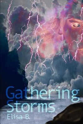 Gathering Storms by Mellis, Elisa B.