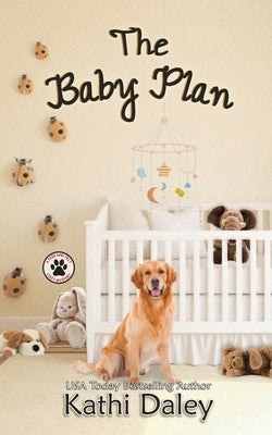 The Baby Plan: A Cozy Mystery by Daley, Kathi