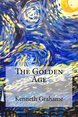The Golden Age by Grahame, Kenneth
