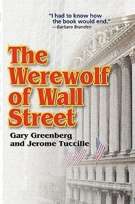 The Werewolf of Wall Street by Greenberg, Gary