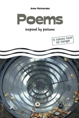 Poems - inspired by pictures by Reimerdes, Anne