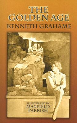 The Golden Age by Grahame, Kenneth