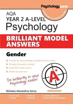 AQA A Level Psychology BRILLIANT MODEL ANSWERS: Gender by Savva, Nicholas