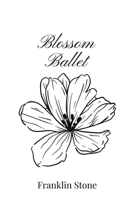 Blossom Ballet by Stone, Franklin
