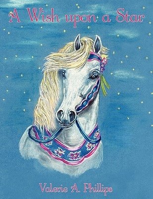 A Wish upon a Star by Phillips, Valerie A.